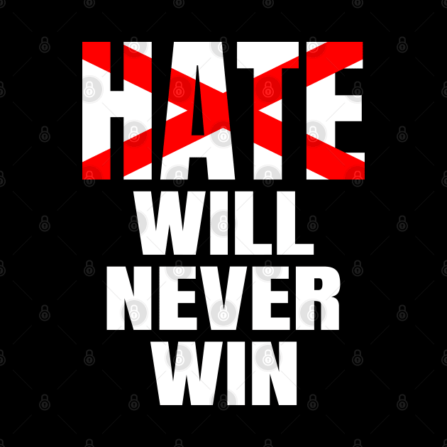 Hate will never win, dont be racist, black lives matter by Lekrock Shop