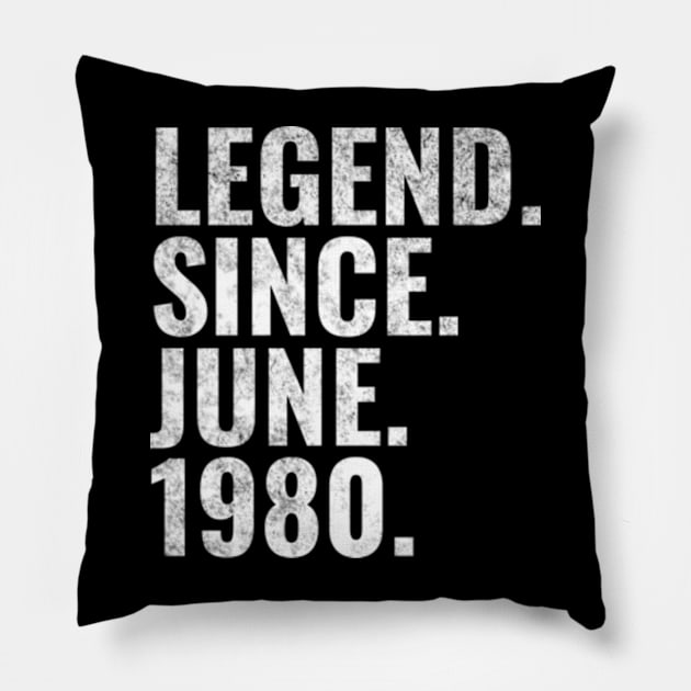 Legend since June 1980 Birthday Shirt Happy Birthday Shirts Pillow by TeeLogic