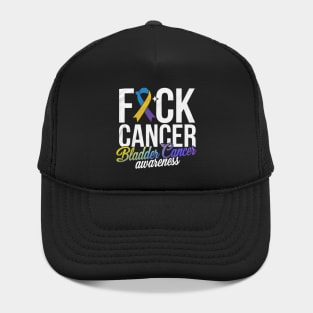 Fuck Cancer Bladder Cancer Awareness Hat