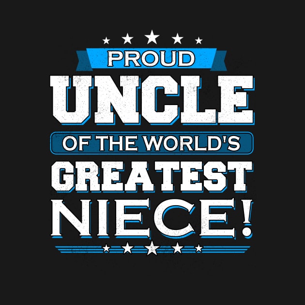 Proud Uncle Of The World's Greatest Niece by spalms01