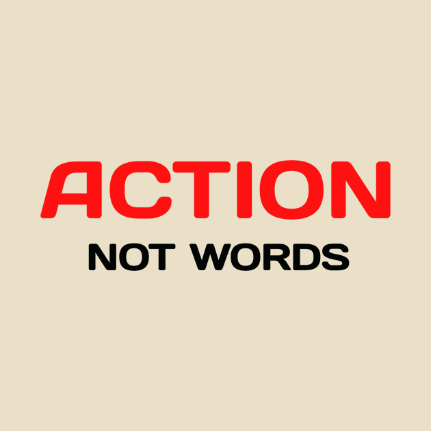 Action, Not Words by Z And Z