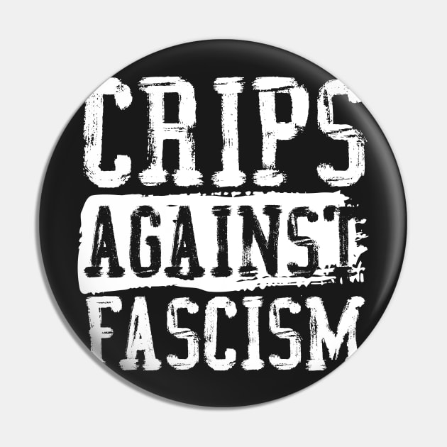 Crips Against Fascism (White Text) Pin by Model Deviance Designs