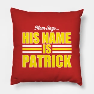Mom Says His Name Is Patrick Pillow