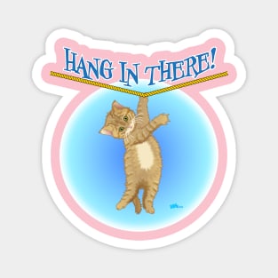 Hang In There Magnet