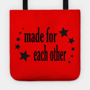 made for each other Tote