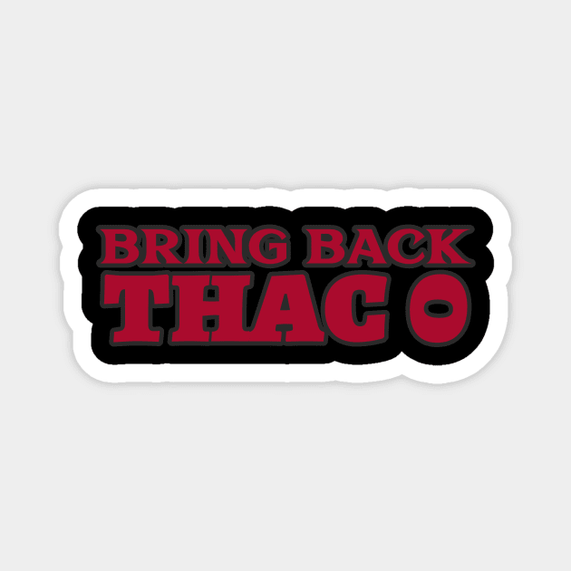 Bring Back THAC0 Magnet by ArthellisCreations