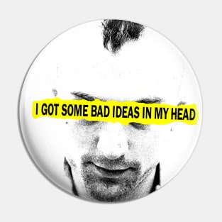 Travis Bickle bad ideas Pin