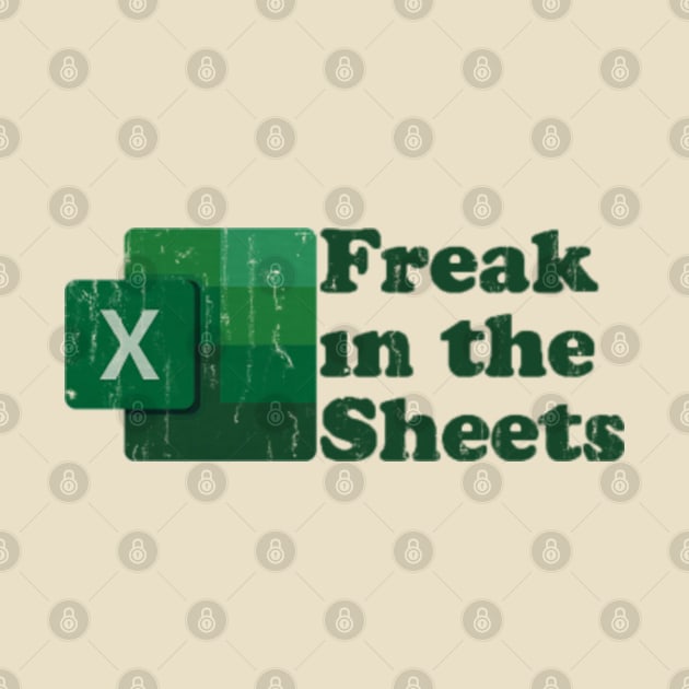 Freak in the Sheets - Vintage Style by BULET