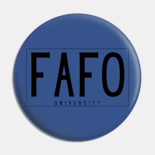 FAFO University Pin