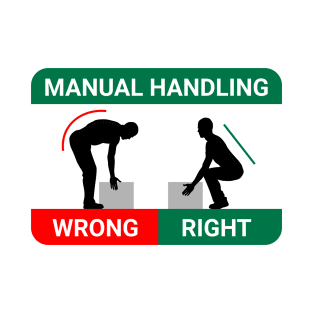 Safe manual handling. T-Shirt