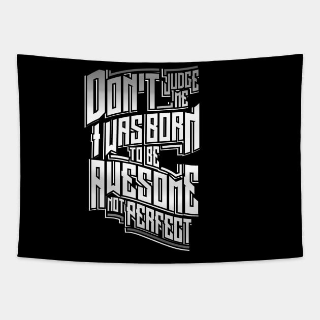 Born to be awesome Tapestry by MisfitInVisual