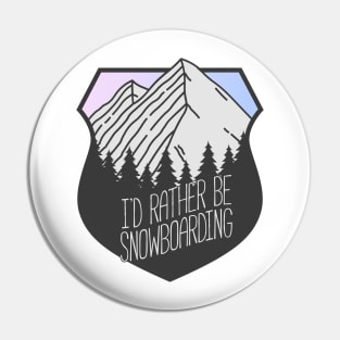 I'd Rather Be Snowboarding Mountain Crest Sunset Pin