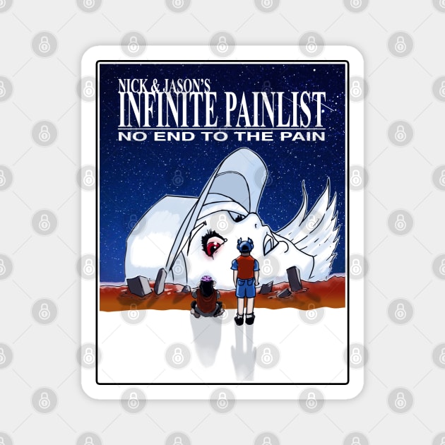 Nick and Jason's Infinite Painlist No end to the Pain Magnet by GodsBurden