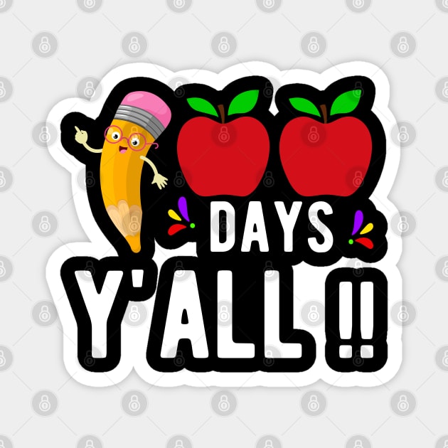 100 Days Y"all 100th Day of school Magnet by FabulousDesigns