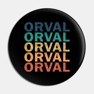 Orval Name T Shirt - Orval Vintage Retro Name Gift Item Tee Pin