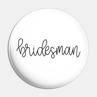 Bridesman Gift - Black Line Lettering Pin