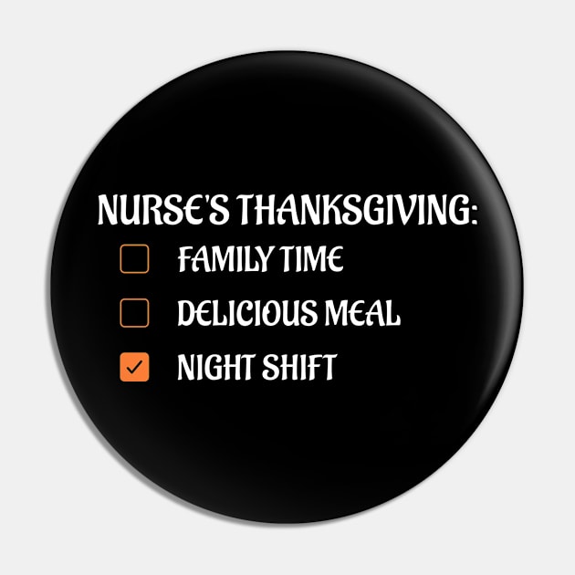 Nurse Thanksgiving Night Shift Pin by MedicineIsHard