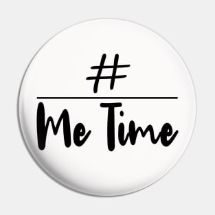 Me Time Pin