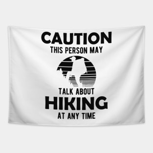 Hiker - Warning this person may talk about hiking any time Tapestry