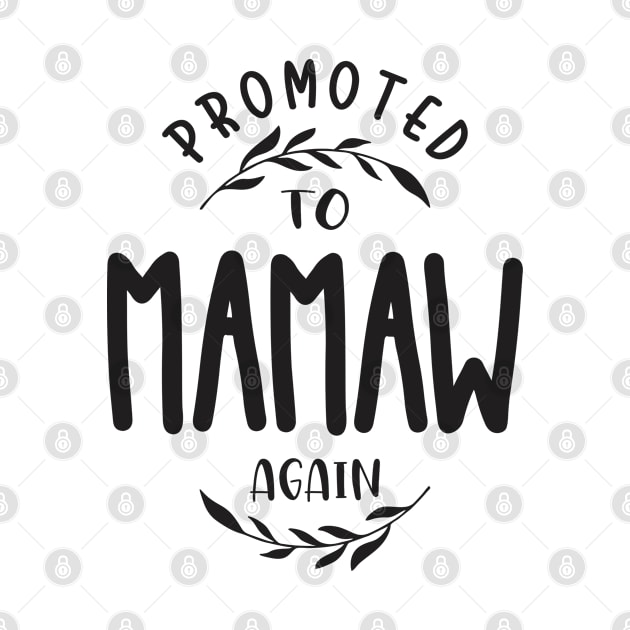 Promoted To Mamaw Again by cidolopez