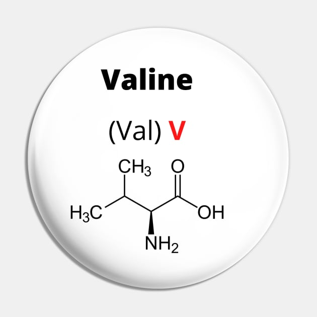 Amino acid Valine Pin by RedPOD