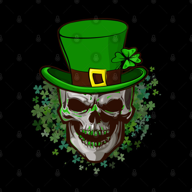 Skull St Patricks Day Clover Shamrocks Cool Irish Leprechaun - St