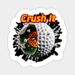 Crush It - Golf Magnet