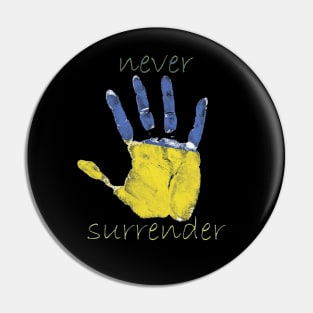 never surrender Pin