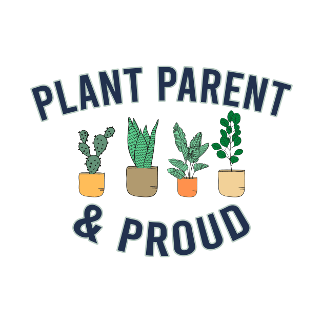 Plant Parent - Plant Parenthood - Home And Garden by Bazzar Designs