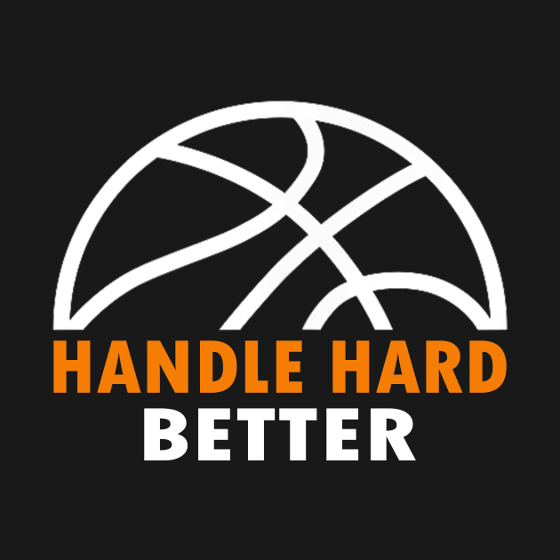 handle hard better by WILLER