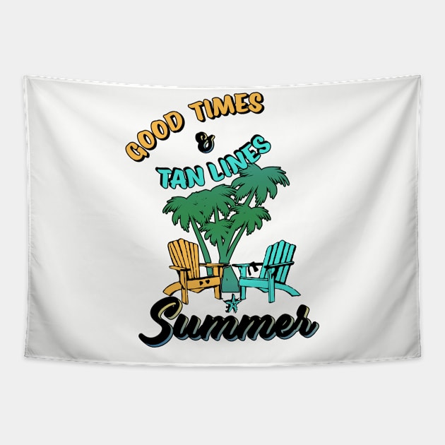 Fun Summer Shirt - Good Times & Tan Lines Tapestry by RKP'sTees