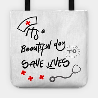 it's a beautiful day to save lives Tote