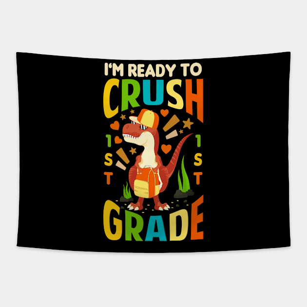 im ready to crush 1st grade dinosaur Tapestry by Tesszero