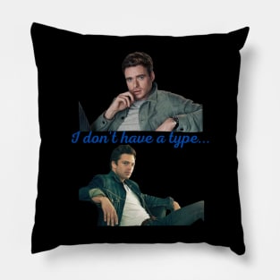 That's my type. Pillow