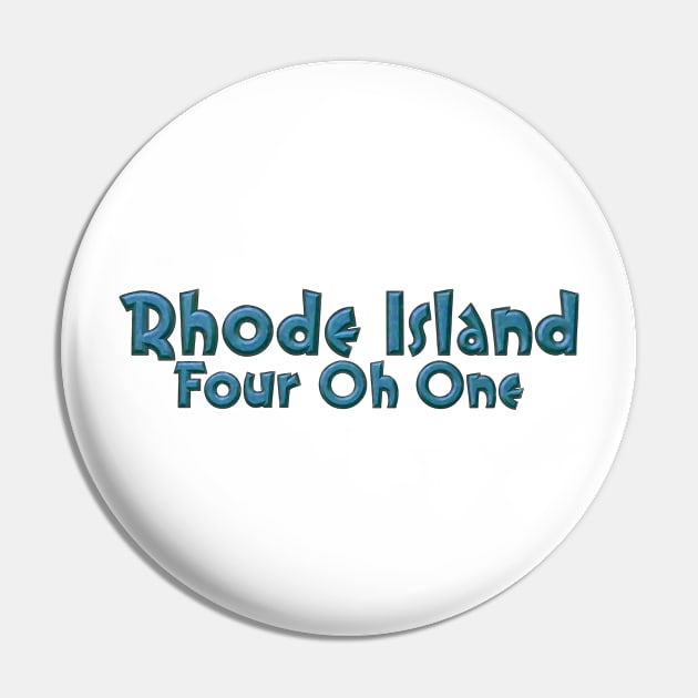 Rhode Island Four Oh One Pin by cannibaljp