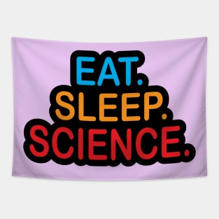 Eat Sleep Science Design for Physics Science Teacheras and Students Tapestry