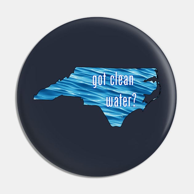 North Carolina-Got Clean Water? (blue) Pin by CleanWater2019