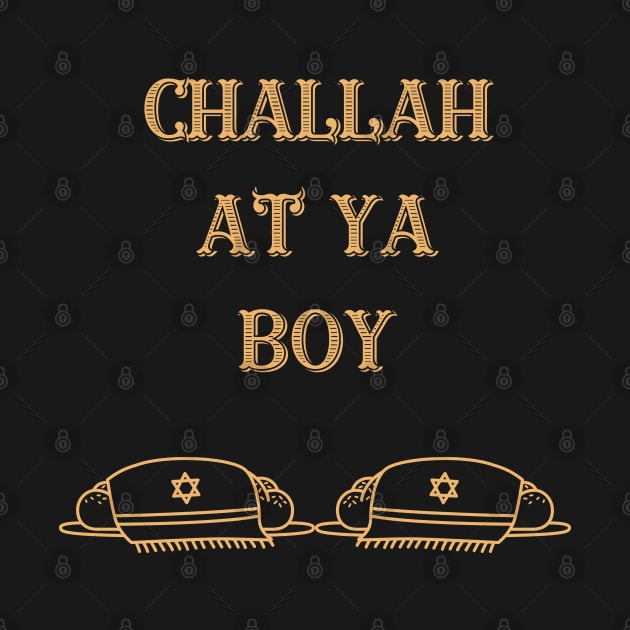 challah at ya boy by vaporgraphic