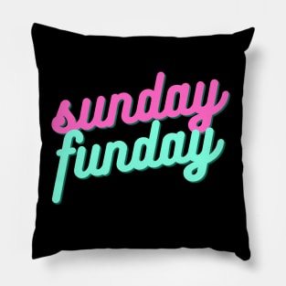 Sunday Funday Pillow