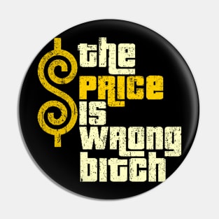 the price is wrong bitch funny Pin