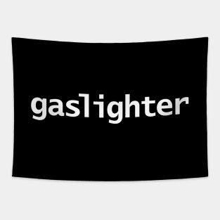 Gaslighter Typography White Text Tapestry