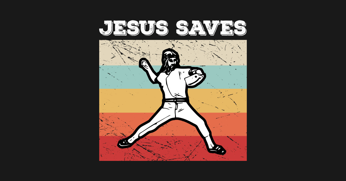 Jesus Saves Baseball Players Baseball Players TShirt TeePublic