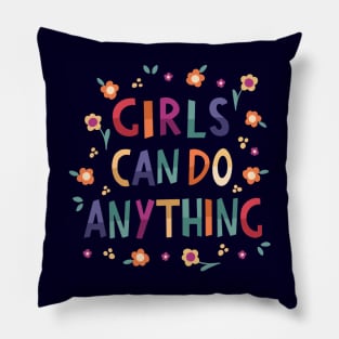 Girls can do anything Pillow