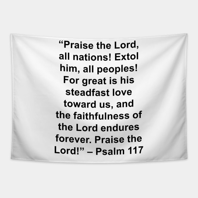 Psalm 117 King James Version (KJV) Bible Verse Typography Tapestry by Holy Bible Verses