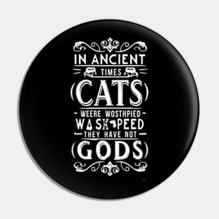 In ancient times cats were worshipped as gods; they have not forgotten this Pin