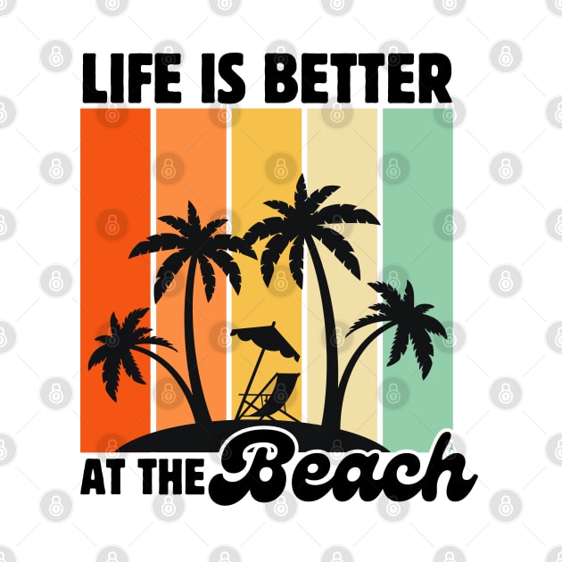 Life is Better at The Beach Lover by Illustradise