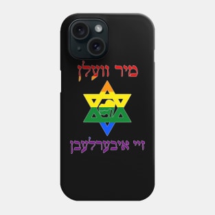 Mir Veln Zey Iberlebn (Pride Colors) Phone Case