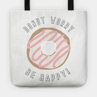 Donut Worry - Be Happy Tote