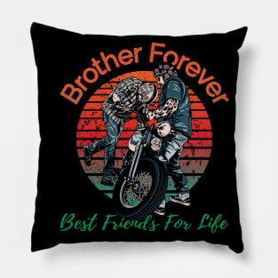 Brother forever, best friends for life, brotherhood, companion, relationship Pillow