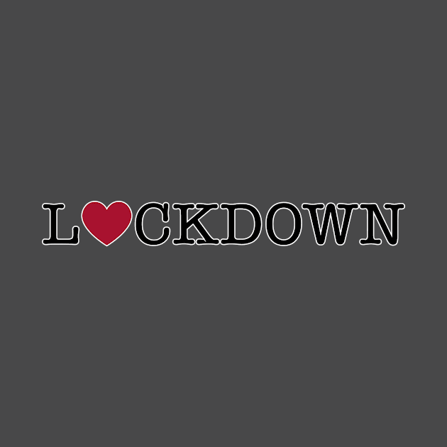 Love Lockdown - Daily Introvert by Daily Introvert